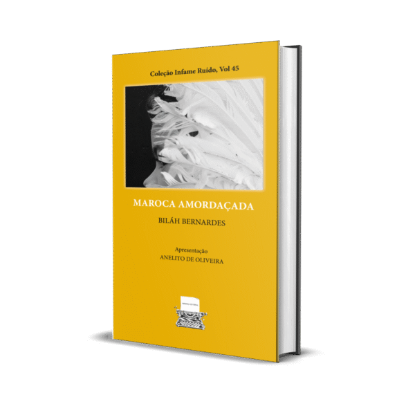 MAROCA AMORDAÇADA - BILAH BERNARDES